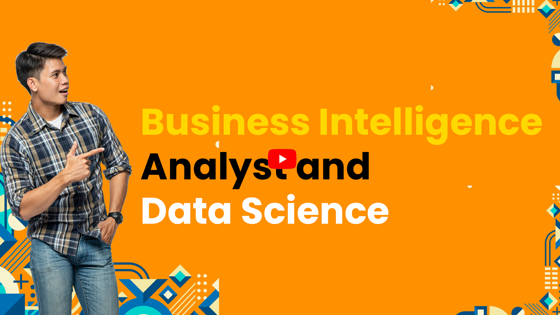 Business Intelligence Analyst and Data Science