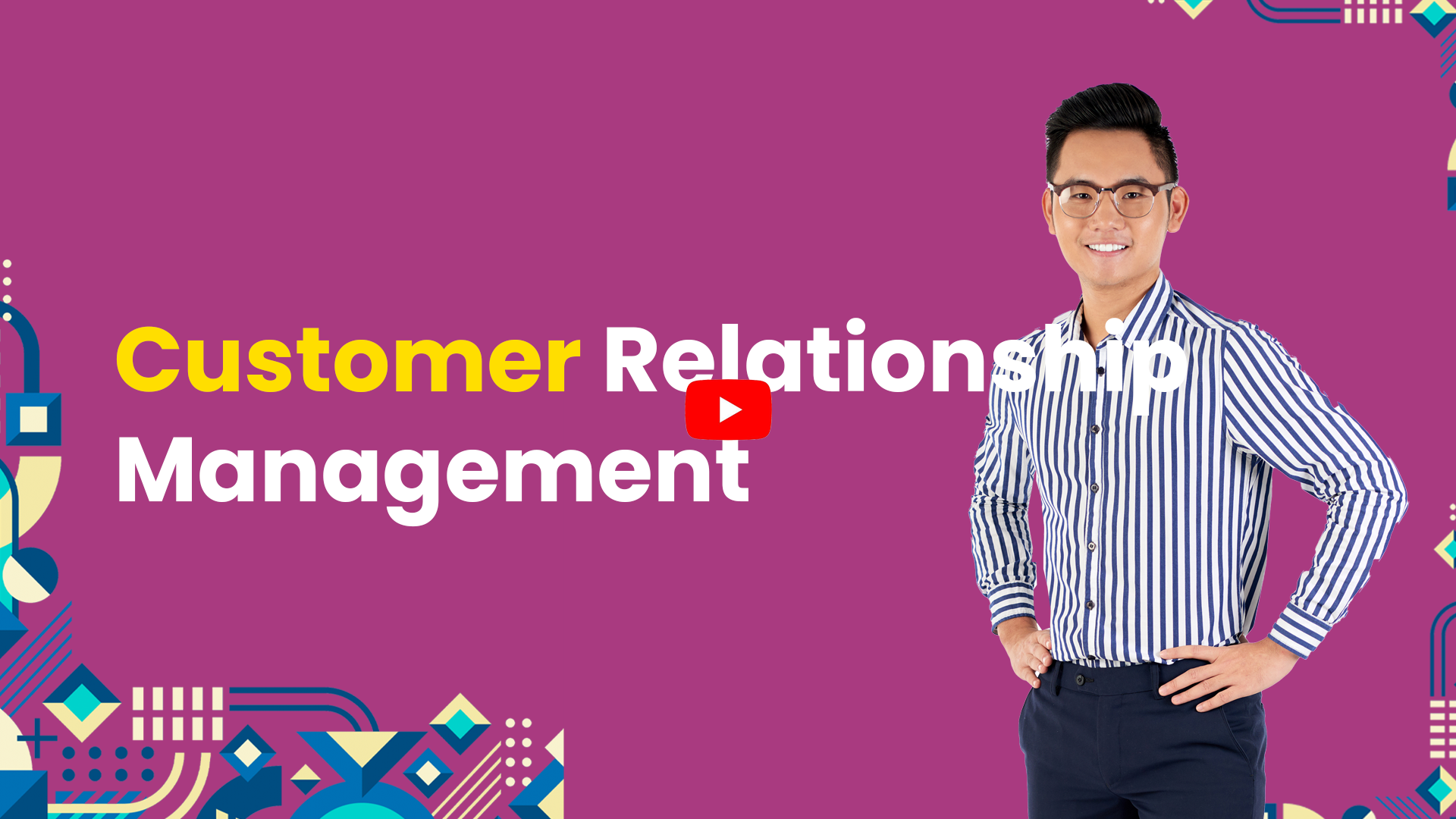 Customer Relationship Management